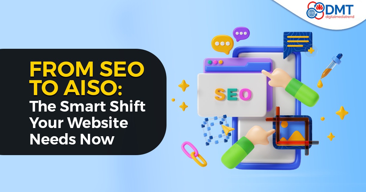 Digital Marketing Services in Lahore From SEO to AISO: The Smart Shift Your Website Needs Now