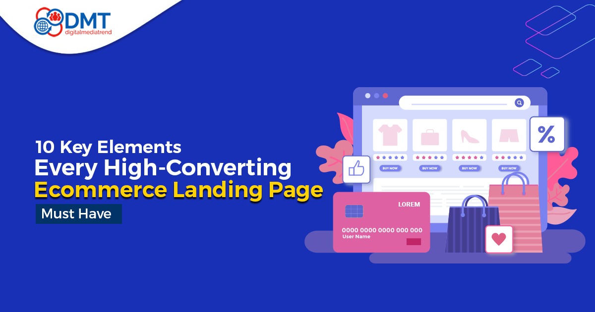 Digital Marketing Services in Lahore 10 Key Elements Every High-Converting eCommerce Landing Page Must Have
